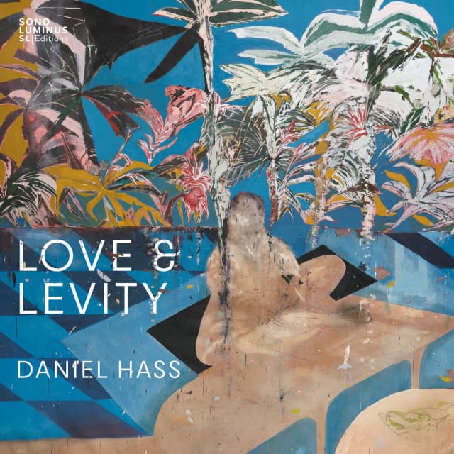 Daniel Hass: Love & Levity